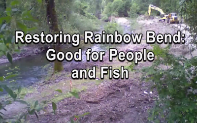 Restoring Rainbow Bend: Good for People and Fish
