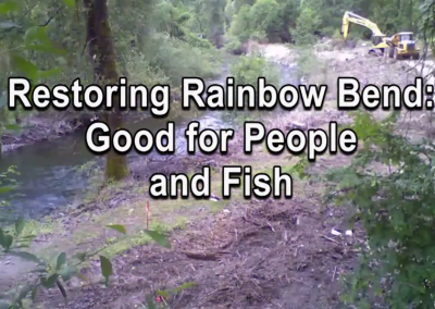 Restoring Rainbow Bend: Good for People and Fish